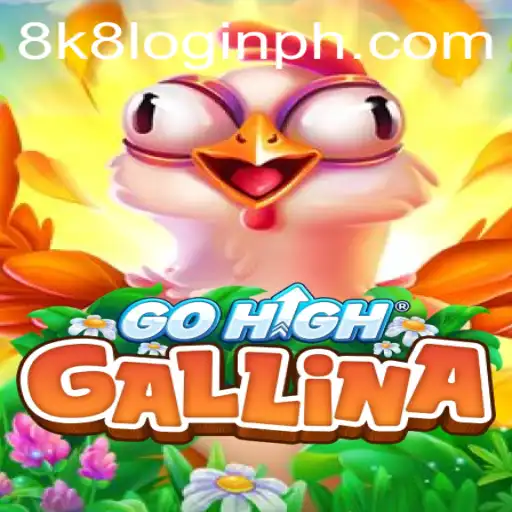 Unraveling the Excitement of GoHighGallina: A Detailed Insight into the Game with a Twist of 8k8 Login