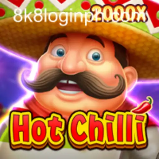 HotChilli: A Spicy Adventure Awaits with 8k8 Login