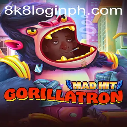 MadHitGorillatron: The Ultimate Gaming Experience with 8k8 Login